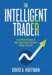 The Intelligent Trader (ISBN: 9780578844459)