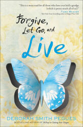 Forgive, Let Go, and Live (ISBN: 9780736962223)