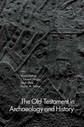 The Old Testament in Archaeology and History (ISBN: 9781481309271)