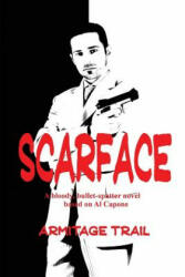 Scarface - Armitage Trail (2013)