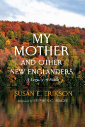 My Mother and Other New Englanders (ISBN: 9781666759570)