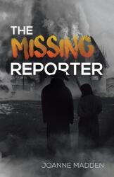 The Missing Reporter (ISBN: 9780228883524)