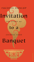 Invitation to a Banquet - Fuchsia Dunlop (2023)
