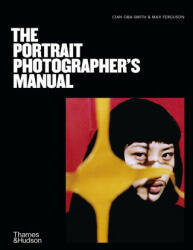 Portrait Photographer's Manual - Cian Oba-Smith, Max Ferguson (2023)