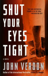 Shut Your Eyes Tight - John Verdon (ISBN: 9780770435561)