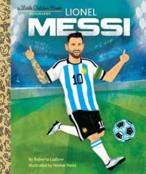 Lionel Messi A Little Golden Book Biography (ISBN: 9780593652176)