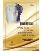 Vreme trece, vreme vine. Passe le temps, vient le temps - Mihai Eminescu (ISBN: 9786060573098)