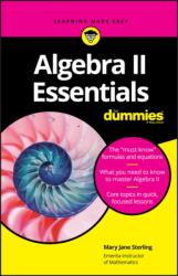 Algebra II Essentials For Dummies (ISBN: 9781119590873)