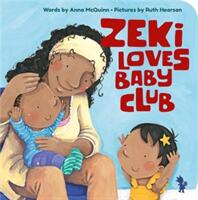 Zeki Loves Baby Club (ISBN: 9781907825316)