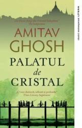 Palatul de Cristal - Amitav Ghosh (ISBN: 9786303194035)