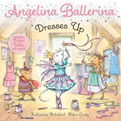 Angelina Ballerina Dresses Up (ISBN: 9781534469518)