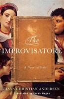 The Improvisatore: A Novel of Italy (ISBN: 9781517903978)
