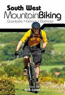 South West Mountain Biking - Quantocks Exmoor Dartmoor (ISBN: 9781906148263)