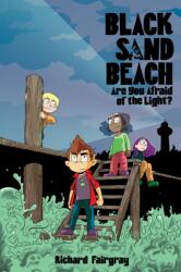 Black Sand Beach 1: Are You Afraid of the Light? (ISBN: 9781645950028)