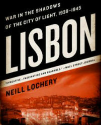 Neill Lochery - Lisbon - Neill Lochery (ISBN: 9781610391887)