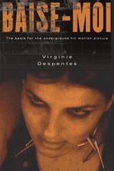 Baise-Moi (Rape Me) - Virginie Despentes (2003)