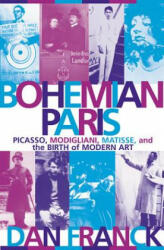 Bohemian Paris - Dan Franck (2003)