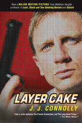 Layer Cake - J J Connolly (2008)