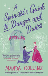 Spinster's Guide to Danger and Dukes - Manda Collins (ISBN: 9780349437880)