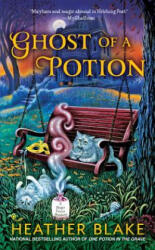Ghost of a Potion - Heather Blake (ISBN: 9780451416322)