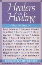Healers on Healing - W. Brugh Joy, Richard Carlson, Benjamin Shield (ISBN: 9780874774948)