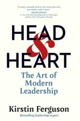 Head & Heart: The Art of Modern Leadership - Ferguson, Kirstin (ISBN: 9781523006205)