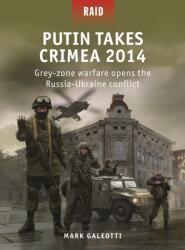 Putin Takes Crimea 2014 (ISBN: 9781472853844)