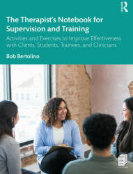 Therapist's Notebook for Supervision and Training - Bertolino, Bob (ISBN: 9781138344594)
