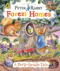 Peter Rabbit: Forest Homes A Peep-Inside Tale (ISBN: 9780241618189)