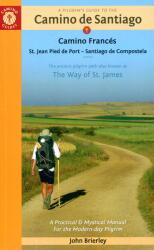 A Pilgrim's Guide to the Camino de Santiago (Camino Franc (ISBN: 9781912216338)