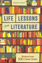 Lecții de viață din literatură (ISBN: 9781789295528)
