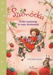 Szamócka - Erdei mulatság és más történetek (ISBN: 9789634034698)