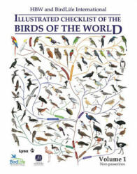 HBW and BirdLife International Illustrated Checklist of the Birds of the World, Volume 1 - del Hoyo, Josep, Collar, Nigel J (ISBN: 9788496553941)