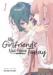 MY GIRLFRIENDS NOT HERE TODAY V01 - V01 (2024)