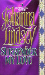 Surrender My Love - Johanna Lindsey (1994)