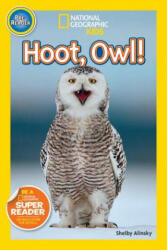 National Geographic Readers: Hoot, Owl! - Shelby Alinsky (2015)