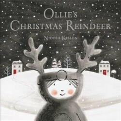 Ollie's Christmas Reindeer - NICOLA KILLEN (2016)