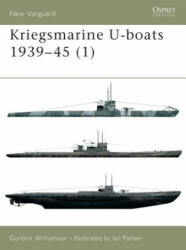 Kriegsmarine U-boats 1939-45 - Gordon Williamson (ISBN: 9781841763637)