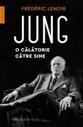 Jung. O calatorie catre sine - Frederic Lenoir (ISBN: 9789735082048)