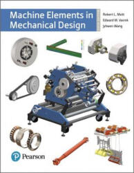 Machine Elements in Mechanical Design - Robert L. Mott (ISBN: 9780134441184)