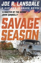 Savage Season - Joe R. Lansdale (ISBN: 9781473633476)