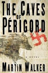 The Caves of Perigord (ISBN: 9781439181232)