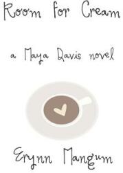 Room for Cream: A Maya Davis Novel (ISBN: 9781730931147)