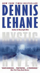 Mystic River - Dennis Lehane (ISBN: 9780062068408)