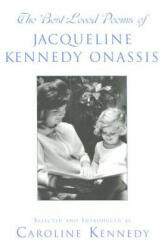 Best Loved Poems of Jacqueline Kennedy Onassis - Caroline Kennedy (ISBN: 9781455591572)