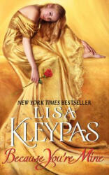 Because You're Mine - Lisa Kleypas (ISBN: 9780380781447)