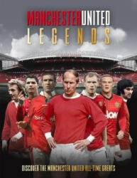 Manchester United Legends (ISBN: 9781915343284)