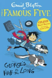 Famous Five Colour Short Stories: George's Hair Is Too Long - Enid Blyton (ISBN: 9781444916263)