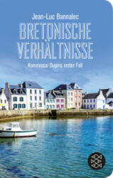 Bretonische Verhältnisse - Jean-Luc Bannalec (ISBN: 9783596522927)