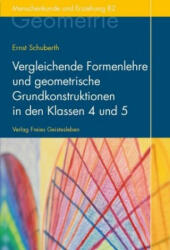 Vergleichende Formenlehre und geometrische Grundkonstruktionen in den Klassen 4 und 5 - Ernst Schuberth (ISBN: 9783772525827)